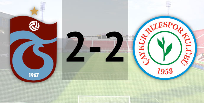 Trabzonspor 2-2 Çaykur Rizespor