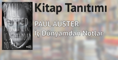 İç Dünyamdan Notlar-Paul Auster